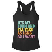 ItS My Turn And ILl Take As Long As I Want Board Games Ladies PosiCharge Competitor Racerback Tank