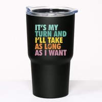 ItS My Turn And ILl Take As Long As I Want Board Games Tumbler