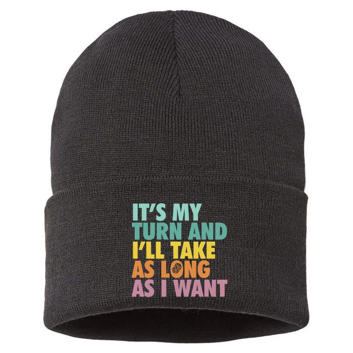 ItS My Turn And ILl Take As Long As I Want Board Games Sustainable Knit Beanie