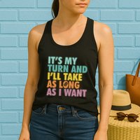 ItS My Turn And ILl Take As Long As I Want Board Games Womens Tank Top