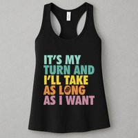 ItS My Turn And ILl Take As Long As I Want Board Games Womens Tank Top