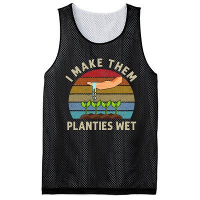 I Make Them Planties Wet Retro Funny Gardening Plants Lovers Mesh Reversible Basketball Jersey Tank