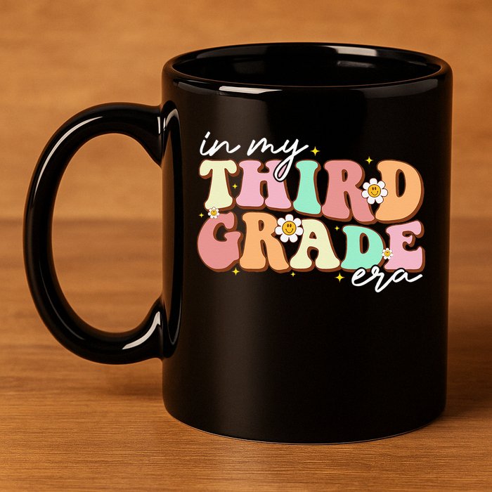 In My Third Grade Era Retro Back To School Teacher Student 11oz C Handle Ceramic Mug