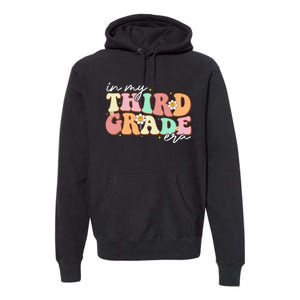 In My Third Grade Era Retro Back To School Teacher Student Premium Hoodie