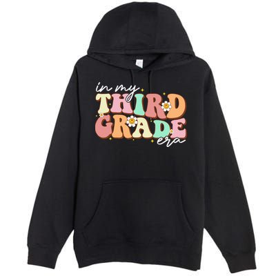 In My Third Grade Era Retro Back To School Teacher Student Premium Pullover Hoodie