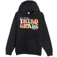 In My Third Grade Era Retro Back To School Teacher Student Premium Pullover Hoodie