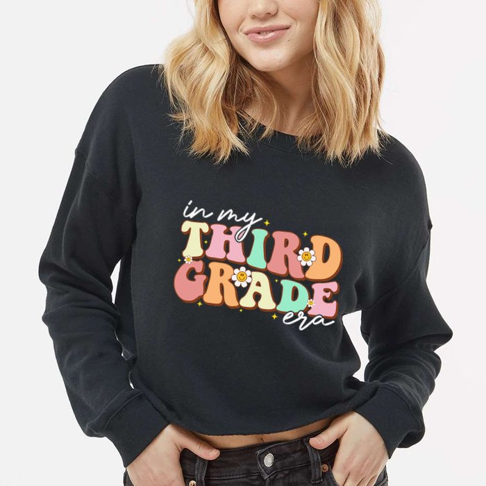 In My Third Grade Era Retro Back To School Teacher Student Cropped Pullover Crew