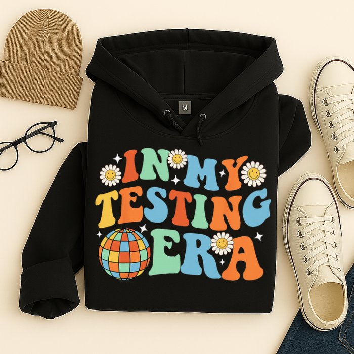 In My Testing Era Testing Day Hoodie