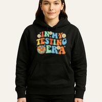 In My Testing Era Testing Day Hoodie