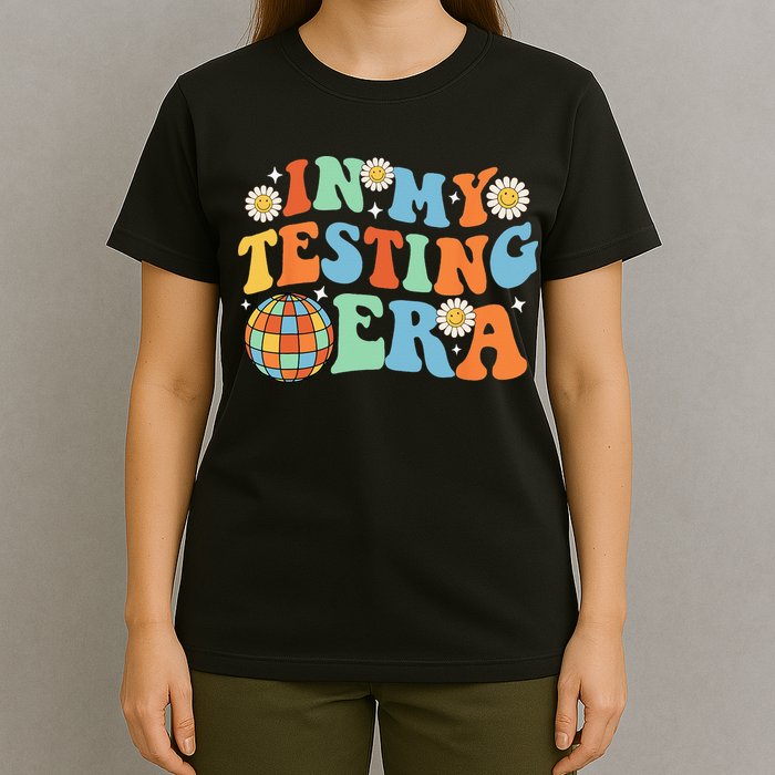 In My Testing Era Testing Day T-Shirt