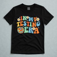 In My Testing Era Testing Day T-Shirt