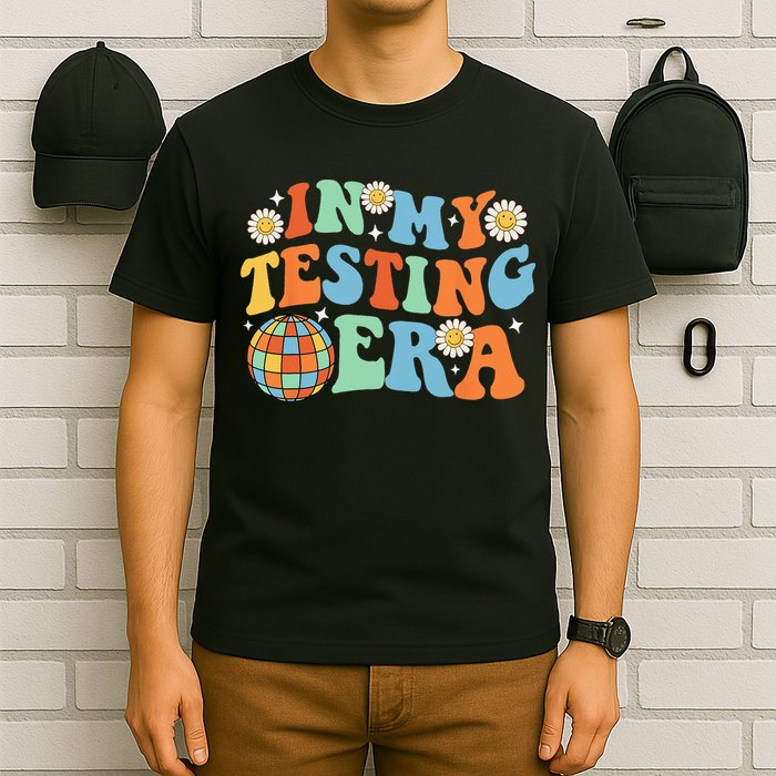 In My Testing Era Testing Day T-Shirt