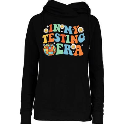 In My Testing Era Testing Day Womens Funnel Neck Pullover Hood