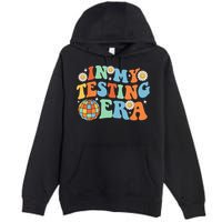 In My Testing Era Testing Day Premium Pullover Hoodie