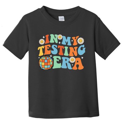 In My Testing Era Testing Day Toddler T-Shirt
