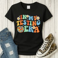 In My Testing Era Testing Day Womens T-Shirt