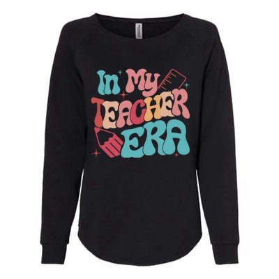 In My Teacher Era Teacher Appreciation Womens California Wash Sweatshirt