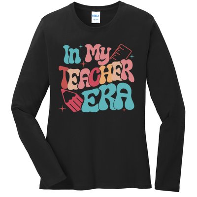 In My Teacher Era Teacher Appreciation Ladies Long Sleeve Shirt