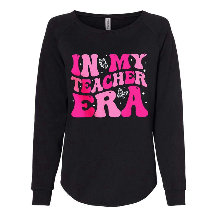 In My Teaching Era Best Teacher Appreciation Retro Groovy Womens California Wash Sweatshirt