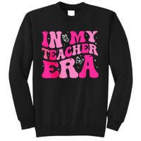 In My Teaching Era Best Teacher Appreciation Retro Groovy Tall Sweatshirt