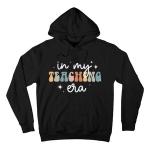 In My Teaching Era Groovy Teacher Appreciation Retro Hoodie