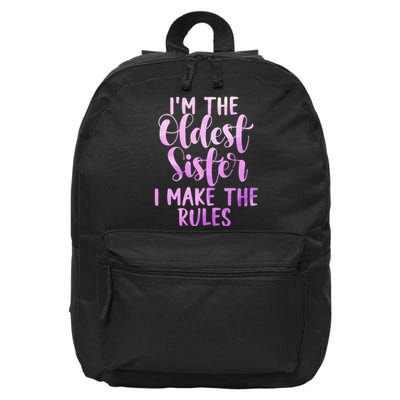 I Make The Rules Oldest Adult 3 Sisters Matching Gifts 16 in Basic Backpack