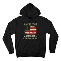 I Miss The America I Grew Up In American Flag Hoodie