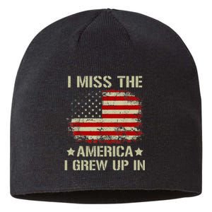 I Miss The America I Grew Up In American Flag Sustainable Beanie