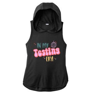 In My Testing Era Funny Testing Teacher Teaching Student Ladies PosiCharge Tri-Blend Wicking Draft Hoodie Tank