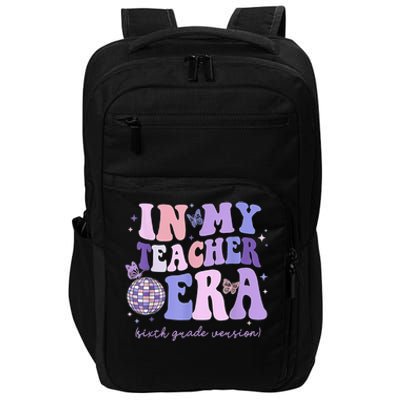 In My Teacher Era Sixth Grade Version 6th Grade Teacher Era Impact Tech Backpack