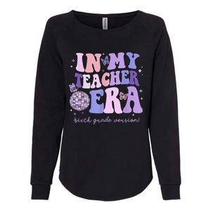 In My Teacher Era Sixth Grade Version 6th Grade Teacher Era Womens California Wash Sweatshirt