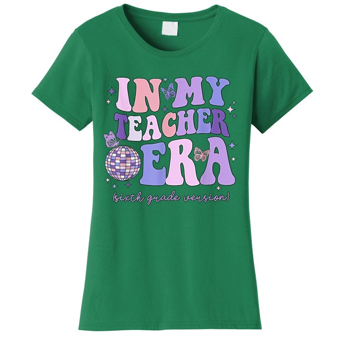 In My Teacher Era Sixth Grade Version 6th Grade Teacher Era Women's T-Shirt