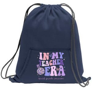 In My Teacher Era Sixth Grade Version 6th Grade Teacher Era Sweatshirt Cinch Pack Bag