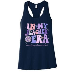 In My Teacher Era Sixth Grade Version 6th Grade Teacher Era Women's Racerback Tank