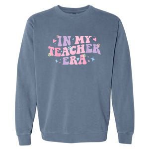 In My Teacher Era Back To School In My Teaching Era Pink Garment-Dyed Sweatshirt