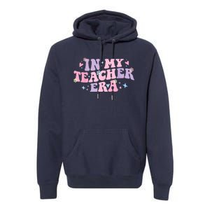 In My Teacher Era Back To School In My Teaching Era Pink Premium Hoodie