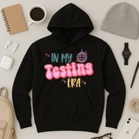 In My Testing Era, Funny Testing Teacher, Teaching Student Hoodie