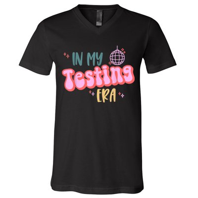 In My Testing Era, Funny Testing Teacher, Teaching Student V-Neck T-Shirt