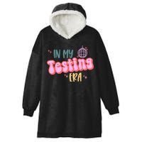 In My Testing Era, Funny Testing Teacher, Teaching Student Hooded Wearable Blanket