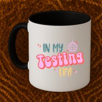 In My Testing Era, Funny Testing Teacher, Teaching Student Mug