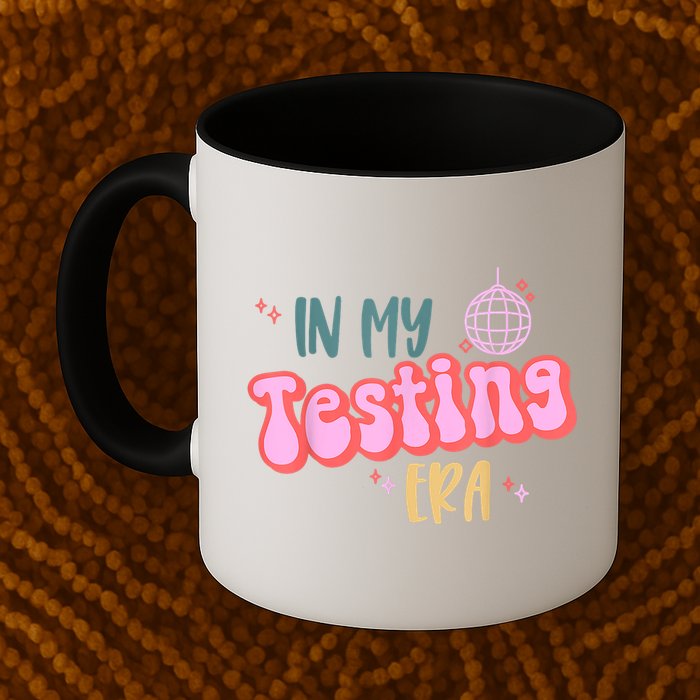 In My Testing Era, Funny Testing Teacher, Teaching Student Mug
