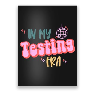 In My Testing Era, Funny Testing Teacher, Teaching Student Poster