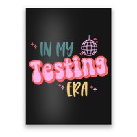 In My Testing Era, Funny Testing Teacher, Teaching Student Poster