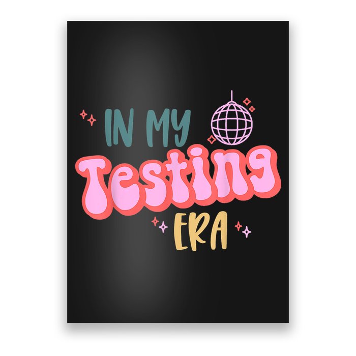 In My Testing Era, Funny Testing Teacher, Teaching Student Poster