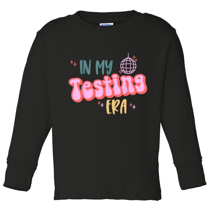 In My Testing Era, Funny Testing Teacher, Teaching Student Toddler Long Sleeve Shirt