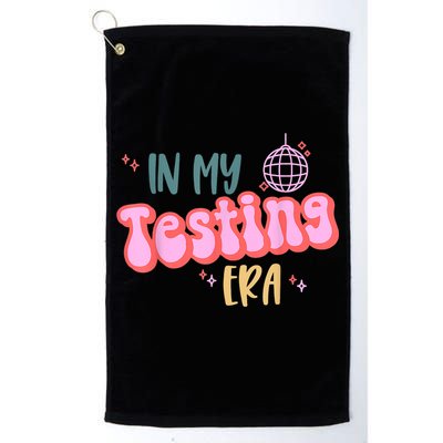 In My Testing Era, Funny Testing Teacher, Teaching Student Golf Towel