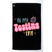 In My Testing Era, Funny Testing Teacher, Teaching Student Golf Towel