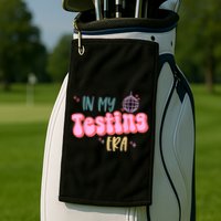 In My Testing Era, Funny Testing Teacher, Teaching Student Golf Towel