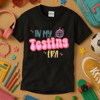 In My Testing Era, Funny Testing Teacher, Teaching Student Kids T-Shirt