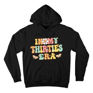 In My Thirties Era Groovy 30th Birthday 30S Hoodie